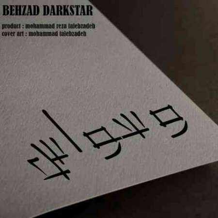 Behzad Dark Star – Vsvaas
